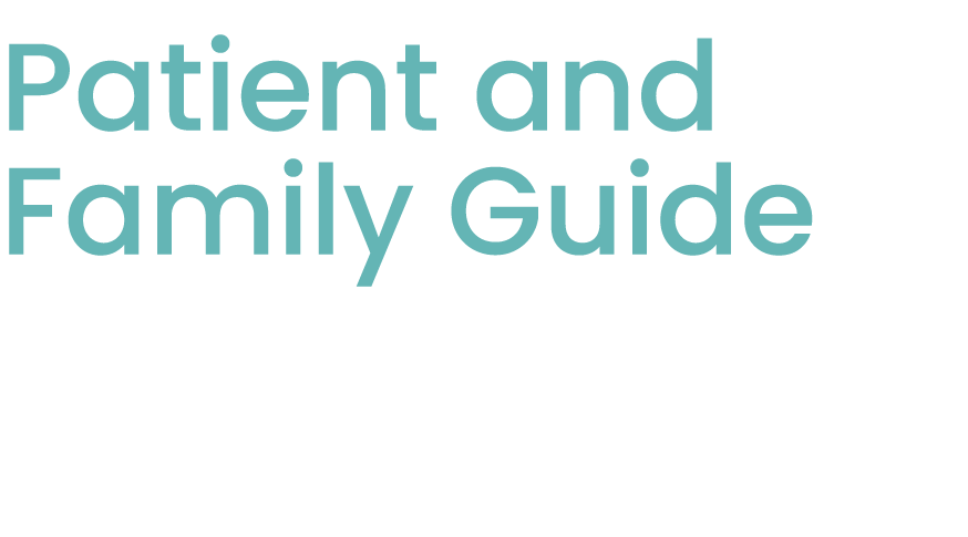 Patient and Family Guide